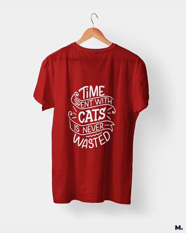 Time with cats is never wasted printed t shirts