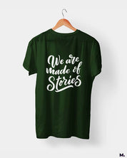 We are made of stories printed t shirts