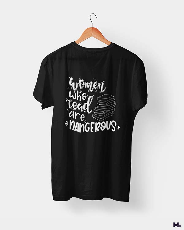 Women who read are dangerous printed t shirts